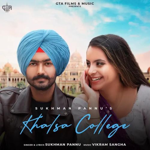 Khalsa College Sukhman Pannu mp3 song free download, Khalsa College Sukhman Pannu full album