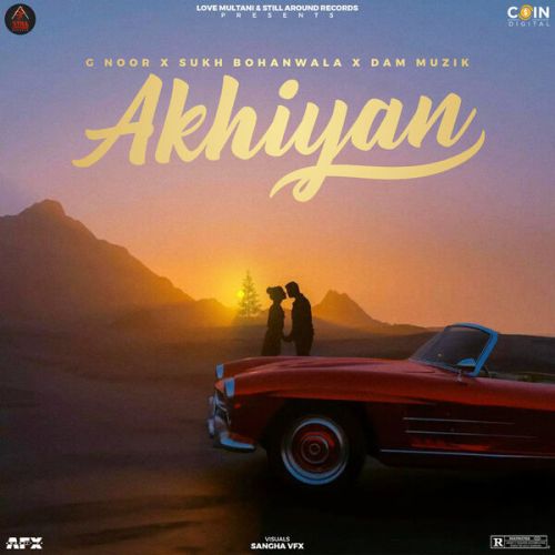 Akhiyan G Noor mp3 song free download, Akhiyan G Noor full album