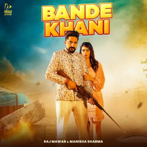 Bande Khani Raj Mawar, Manisha Sharma mp3 song free download, Bande Khani Raj Mawar, Manisha Sharma full album