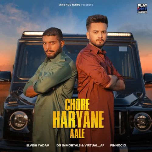 Chore Haryane Aale Elvish Yadav mp3 song free download, Chore Haryane Aale Elvish Yadav full album