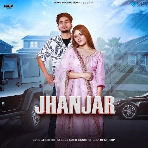 Jhanjar Laddi Sidhu mp3 song free download, Jhanjar Laddi Sidhu full album