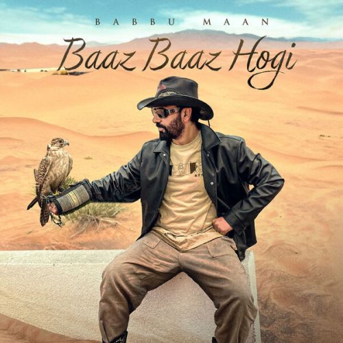 Baaz Baaz Hogi Babbu Maan mp3 song free download, Baaz Baaz Hogi Babbu Maan full album