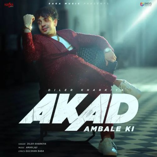 Akad Ambale Ki Diler Kharkiya mp3 song free download, Akad Ambale Ki Diler Kharkiya full album