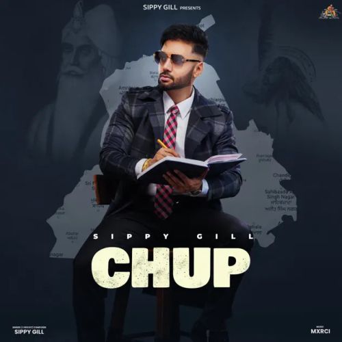 Chup Sippy Gill mp3 song free download, Chup Sippy Gill full album