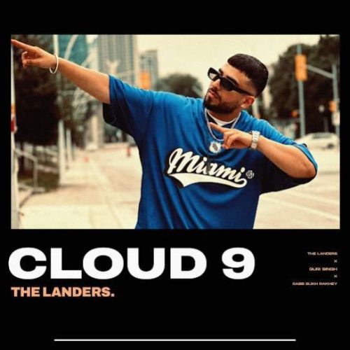 Cloud 9 Guri Singh mp3 song free download, Cloud 9 Guri Singh full album