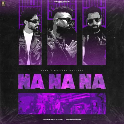 Na Na Na Sukh-E Muzical Doctorz mp3 song free download, Na Na Na Sukh-E Muzical Doctorz full album