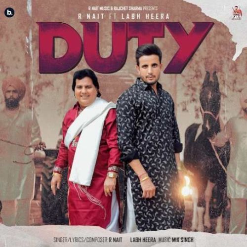 Duty R. Nait, Labh Heera mp3 song free download, Duty R. Nait, Labh Heera full album