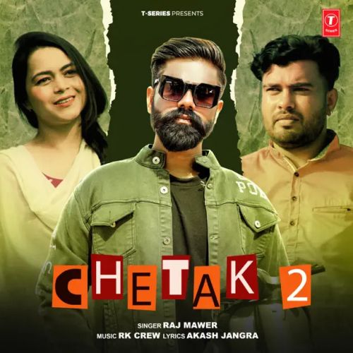 Chetak 2 Raj Mawer mp3 song free download, Chetak 2 Raj Mawer full album