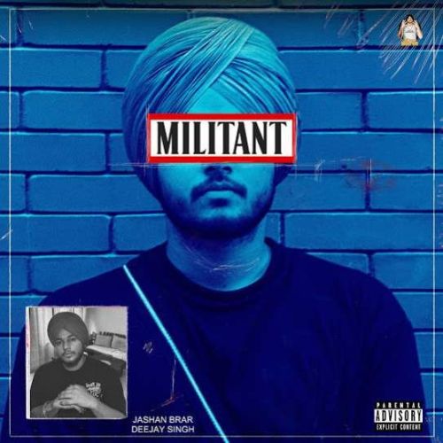 Militant Jashan Brar mp3 song free download, Militant Jashan Brar full album