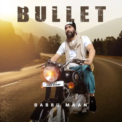 Bullet Babbu Maan mp3 song free download, Bullet Babbu Maan full album