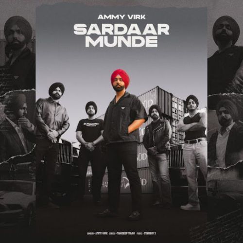 Sardaar Munde Ammy Virk mp3 song free download, Sardaar Munde Ammy Virk full album