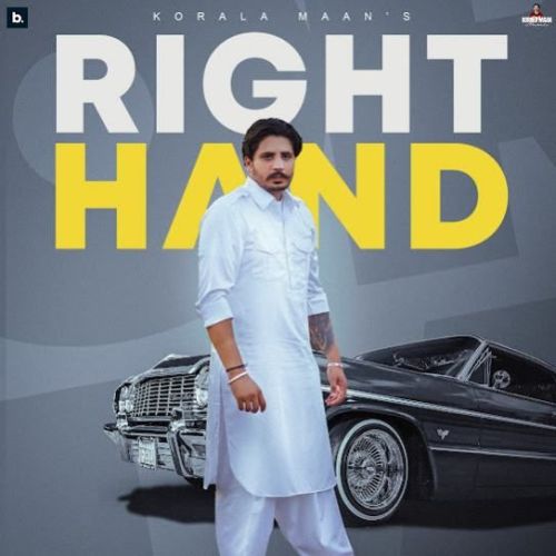 Right Hand Korala Maan mp3 song free download, Right Hand Korala Maan full album