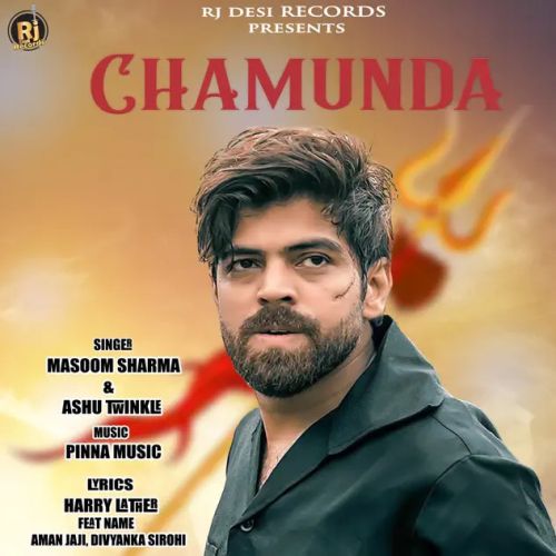 Chamunda Masoom Sharma, Ashu Twinkle mp3 song free download, Chamunda Masoom Sharma, Ashu Twinkle full album