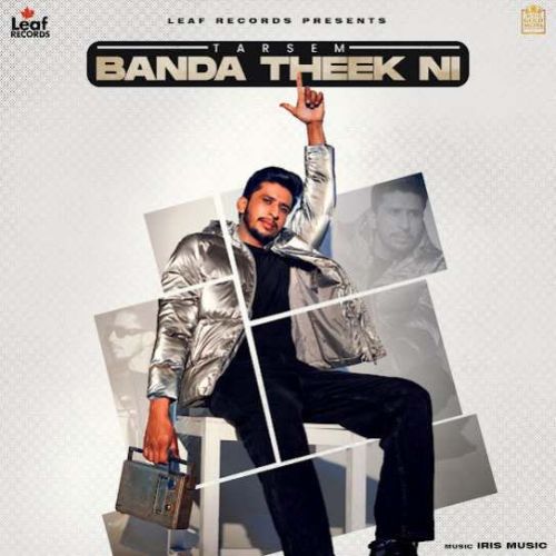 Banda Theek Ni Tarsem mp3 song free download, Banda Theek Ni Tarsem full album