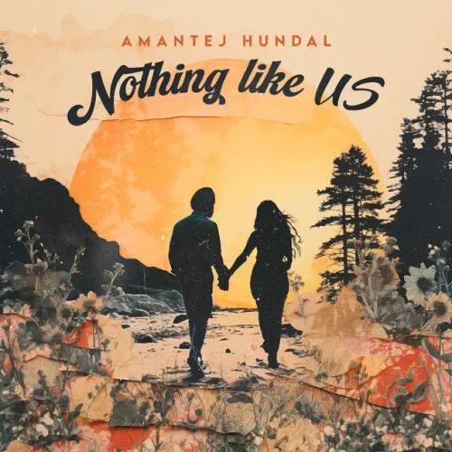 Real Eyes Amantej Hundal mp3 song free download, Nothing Like Us Amantej Hundal full album