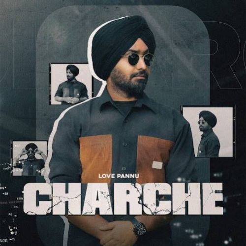 Charche Love Pannu mp3 song free download, Charche Love Pannu full album