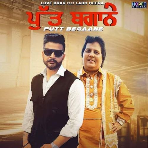 Putt Begaane Love Brar, Labh Heera mp3 song free download, Putt Begaane Love Brar, Labh Heera full album