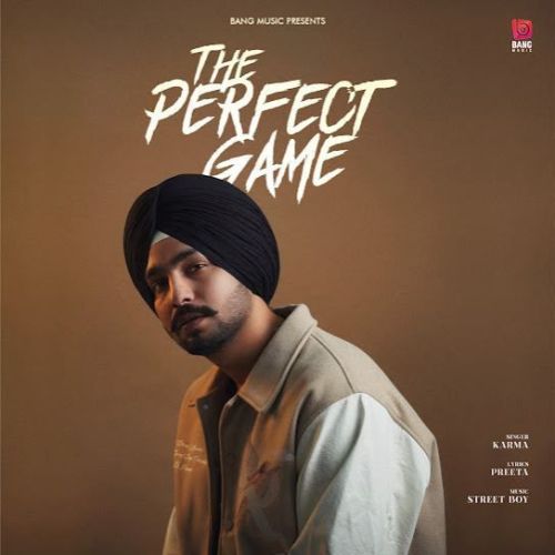 The Perfect Game Karma mp3 song free download, The Perfect Game Karma full album