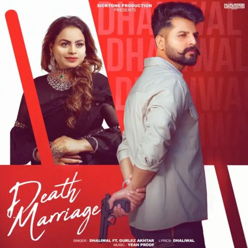 Death Marriage Dhaliwal, Gurlez Akhtar mp3 song free download, Death Marriage Dhaliwal, Gurlez Akhtar full album