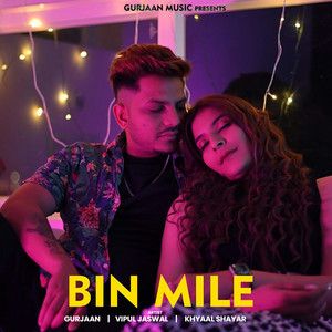 Bin Mile Gurjaan mp3 song free download, Bin Mile Gurjaan full album