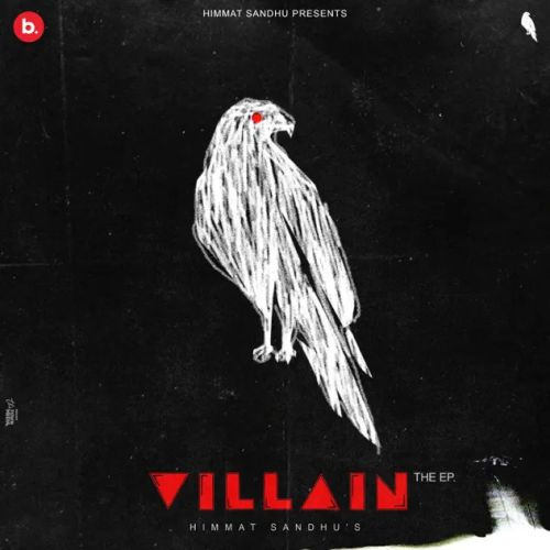 Villain - EP By Himmat Sandhu full mp3 album downlad