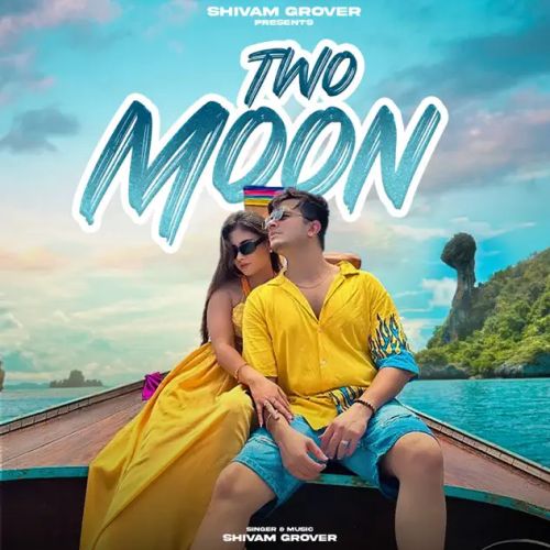 Two Moon Shivam Grover mp3 song free download, Two Moon Shivam Grover full album