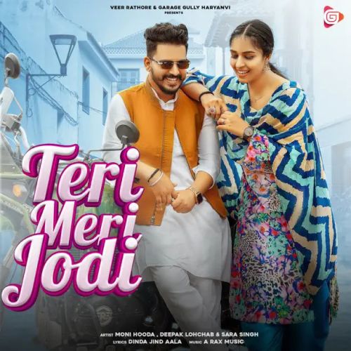 Teri Meri Jodi Moni Hooda mp3 song free download, Teri Meri Jodi Moni Hooda full album