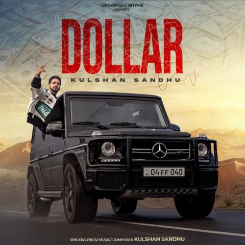 Dollar Kulshan Sandhu mp3 song free download, Dollar Kulshan Sandhu full album