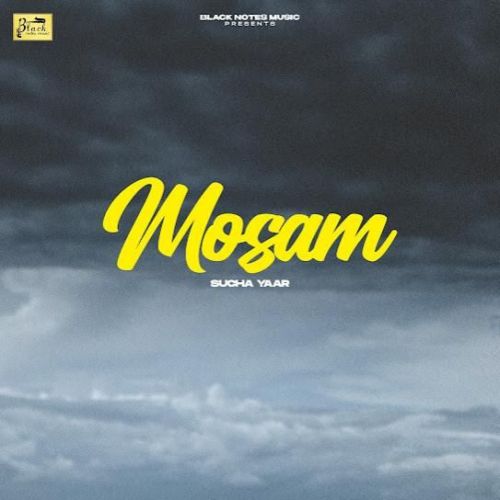 Mosam Sucha Yaar mp3 song free download, Mosam Sucha Yaar full album