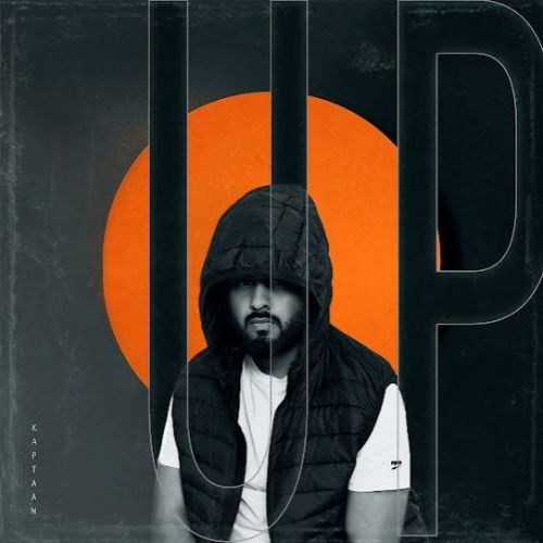 Up Kaptaan mp3 song free download, Up Kaptaan full album