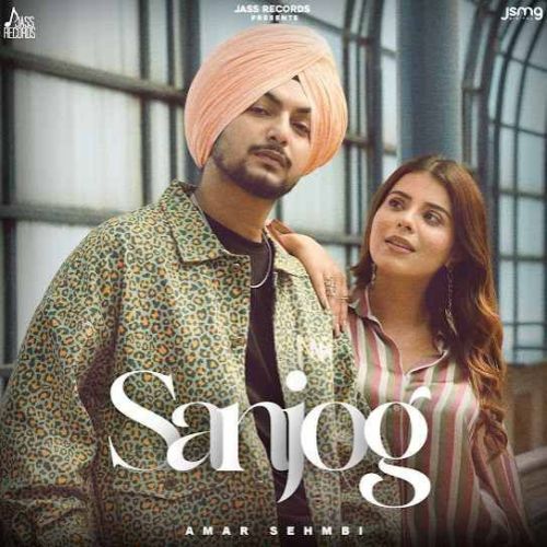 Sanjog Amar Sehmbi mp3 song free download, Sanjog Amar Sehmbi full album