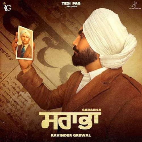 Sarabha Ravinder Grewal mp3 song free download, Sarabha Ravinder Grewal full album