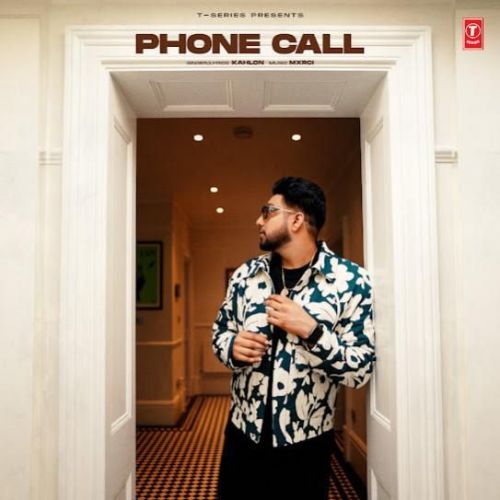 Phone Call Kahlon mp3 song free download, Phone Call Kahlon full album