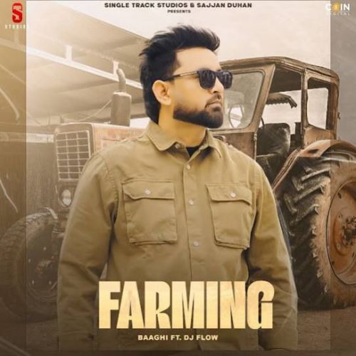 Farming Baaghi mp3 song free download, Farming Baaghi full album