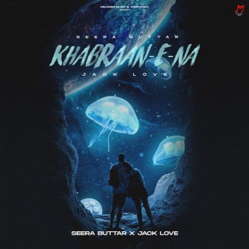 Khabraan E Na Seera Buttar mp3 song free download, Khabraan E Na Seera Buttar full album