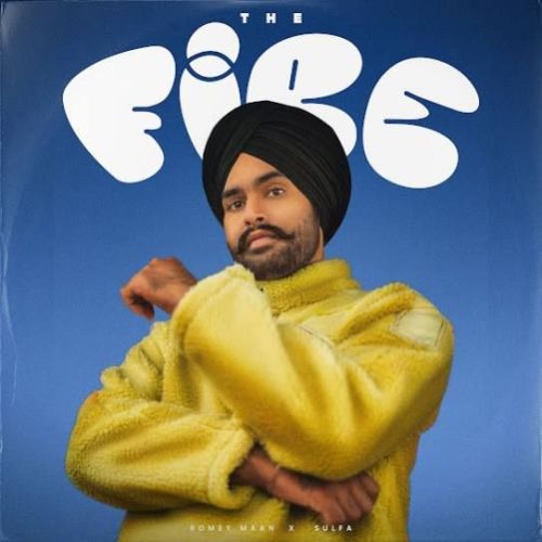 The Fire Romey Maan mp3 song free download, The Fire Romey Maan full album