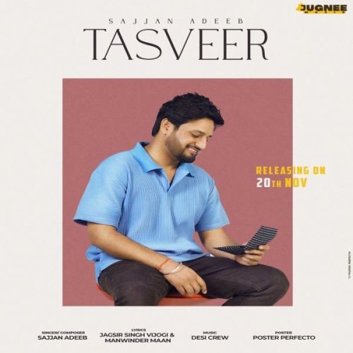 Tasveer Sajjan Adeeb mp3 song free download, Tasveer Sajjan Adeeb full album