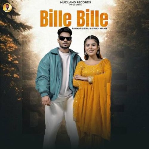 Bille Bille Fankar Sidhu mp3 song free download, Bille Bille Fankar Sidhu full album