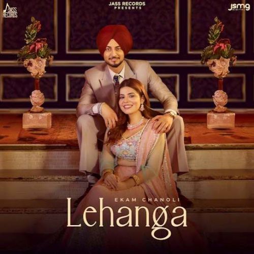 Lehanga Ekam Chanoli mp3 song free download, Lehanga Ekam Chanoli full album