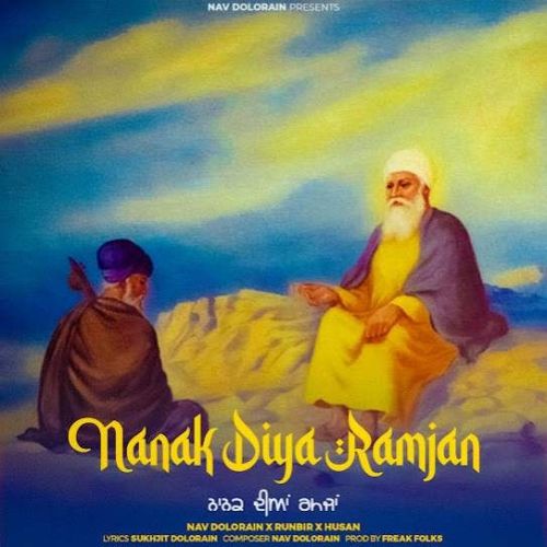 Nanak Diya Ramjan Nav Dolorian mp3 song free download, Nanak Diya Ramjan Nav Dolorian full album