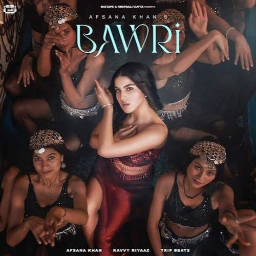 Bawri Afsana Khan mp3 song free download, Bawri Afsana Khan full album