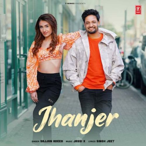 Jhanjer Sajjan Adeeb mp3 song free download, Jhanjer Sajjan Adeeb full album