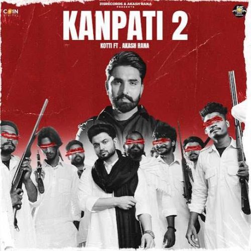 Kanpati 2 Kotti mp3 song free download, Kanpati 2 Kotti full album