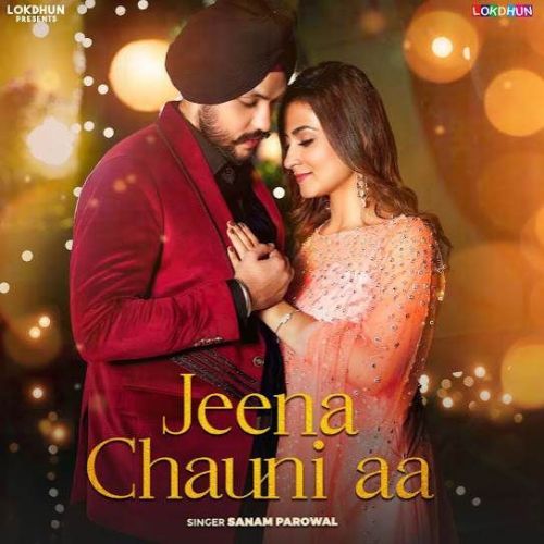 Jeena Chauni Aa Sanam Parowal mp3 song free download, Jeena Chauni Aa Sanam Parowal full album