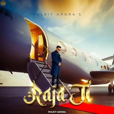 Raja Ji Pulkit Arora, Upasna Gahlot mp3 song free download, Raja Ji Pulkit Arora, Upasna Gahlot full album