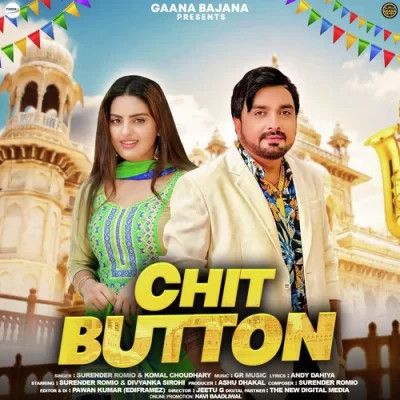 Chit Button Surender Romio, Komal Choudhary mp3 song free download, Chit Button Surender Romio, Komal Choudhary full album