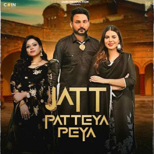 Jatt Patteya Peya Guri Sandhu mp3 song free download, Jatt Patteya Peya Guri Sandhu full album