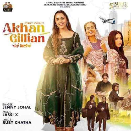 Akhan Gillian Jenny Johal mp3 song free download, Akhan Gillian Jenny Johal full album