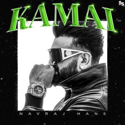 Kamai Navraj Hans mp3 song free download, Kamai Navraj Hans full album