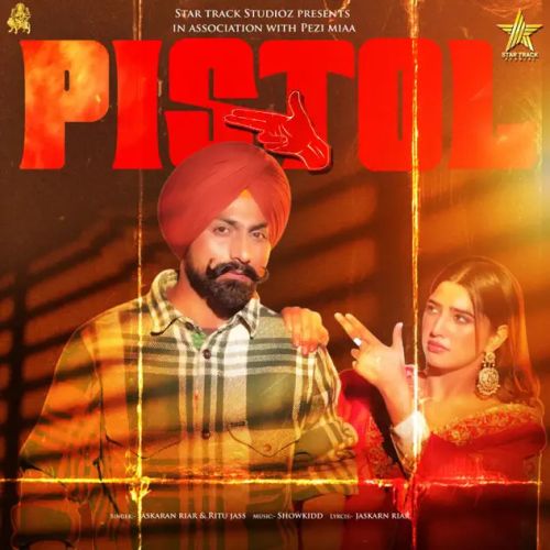 Pistol Jaskaran Riarr mp3 song free download, Pistol Jaskaran Riarr full album